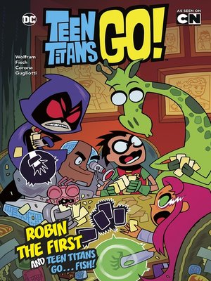 cover image of Robin the First and Teen Titans Go ... Fish!